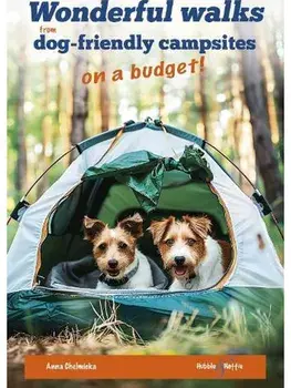 Wonderful Walks from Dog-Friendly Campsites on a Budget, Paperback/Anna Chelmicka