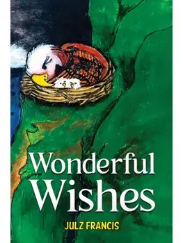 Wonderful Wishes, Paperback/Julz Francis