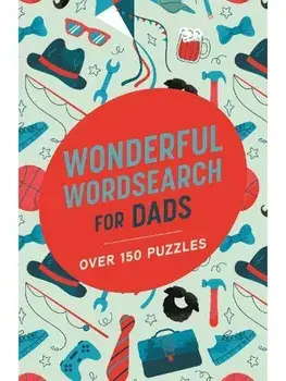 Wonderful Wordsearch for Dads. Over 150 Puzzles, Paperback/Eric Saunders