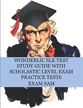 Wonderlic SLE Test Study Guide with Scholastic Level Exam Practice Tests, Paperback/***