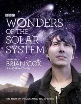 Wonders of the Solar System, Hardcover/Brian Cox