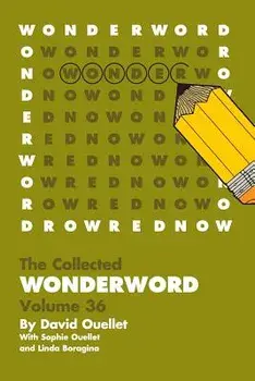 Wonderword Volume 36, Paperback/David Ouellet