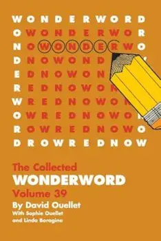 Wonderword Volume 39, Paperback/David Ouellet