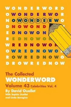 Wonderword Volume 43, Paperback/David Ouellet
