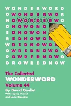 Wonderword Volume 44, Paperback/David Ouellet