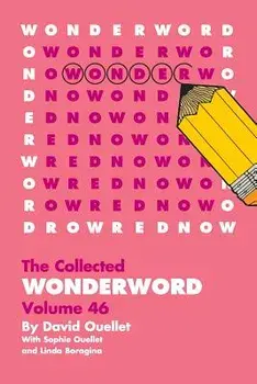 Wonderword Volume 46, Paperback/David Ouellet