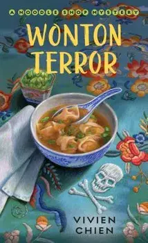 Wonton Terror: A Noodle Shop Mystery/Vivien Chien