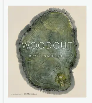 Woodcut. (Updated Edition), Hardback/Bryan Nash Gill