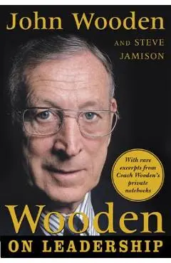 Wooden on Leadership: How to Create a Winning Organizaion - John Wooden