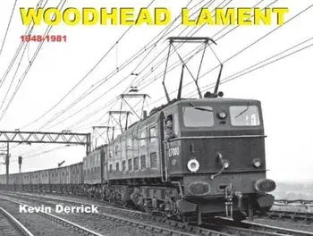 Woodhead Lament 1948-1981, Hardback/Kevin Derrick
