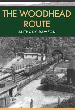 Woodhead Route, Paperback/Anthony Dawson