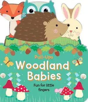 Woodland Babies: Fun for Little Fingers/Amanda McDonough