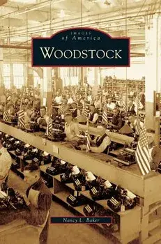 Woodstock, Hardcover/Nancy L. Baker