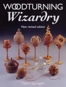 Woodturning Wizardry/David Springett
