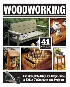 Woodworking (Hc): The Complete Step-By-Step Guide to Skills, Techniques, and Projects, Hardcover/Tom Carpenter