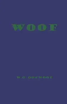 Woof, Paperback/M. E. Owmeow