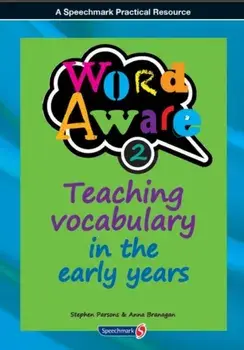 Word Aware 2. Teaching Vocabulary in the Early Years, Paperback/Anna Branagan
