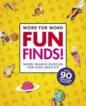 Word for Word: Fun Finds!: Word Search Puzzles for Kids Ages 6-8, Paperback/Rockridge Press
