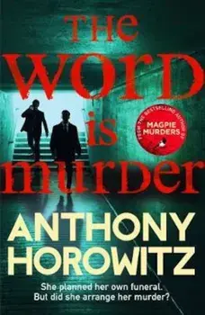 Word Is Murder, Paperback/Anthony Horowitz