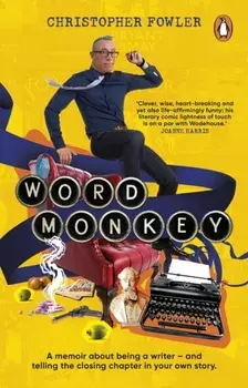 Word Monkey, Paperback/Christopher Fowler