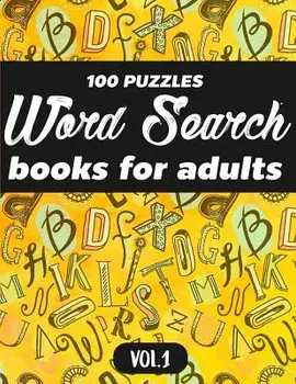 Word Search Books for Adults: 100 Puzzles Word Search (Large Print) - Activity Book for Adults - Volume.1: Word Search Books for Adults, Paperback/MS Word Search for Adults