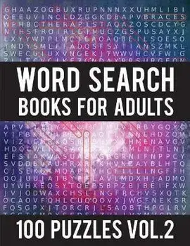 Word Search Books for Adults: 100 Word Search Puzzles - (Word Search Large Print) - Activity Books for Adults Vol.2: Word Search Books for Adults, Paperback/Mary Sdersan