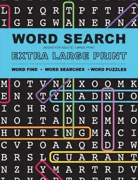 Word Search Books for Adults: Extra Large Print Word Find - Word Searches - And Word Puzzles, Paperback/Large Print Word Search Team