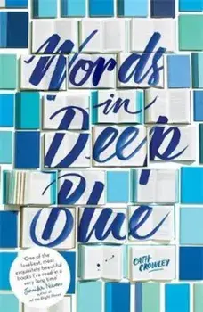 Words in Deep Blue, Paperback/Cath Crowley