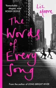 Words of Every Song. from the Richard and Judy-selected author, Paperback/Liz Moore