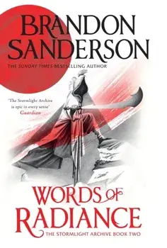 Words of Radiance. The Stormlight Archive Book Two, Paperback/Brandon Sanderson