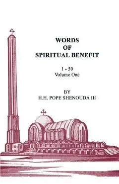 Words of Spiritual Benefit Volume 1 - H. H. Pope Shenouda