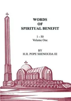 Words of Spiritual Benefit Volume 1, Paperback/H. H. Pope Shenouda III