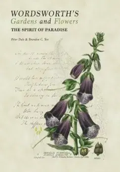 Wordsworth's Gardens and Flowers, Hardcover/Peter Dale