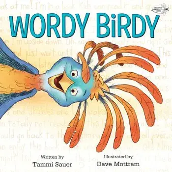 Wordy Birdy, Paperback/Tammi Sauer
