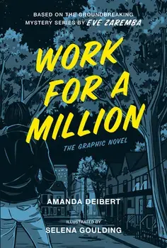 Work for a Million (Graphic Novel), Paperback/Amanda Deibert
