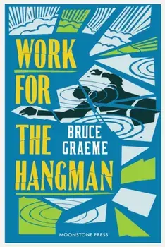 Work for the Hangman, Paperback/Bruce Graeme