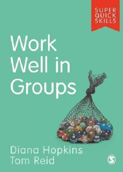 Work Well in Groups | Tom Reid, Diana Hopkins