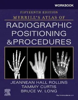 Workbook for Merrill's Atlas of Radiographic Positioning and Procedures. 15 ed, Paperback/***