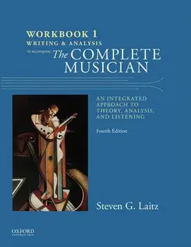 Workbook to Accompany The Complete Musician. Workbook 1: Writing and Analysis, Paperback/Steven Laitz