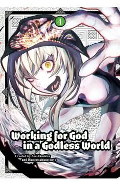 Working for God in a Godless World Vol. 4 - Aoi|hangetsuban Akashiro