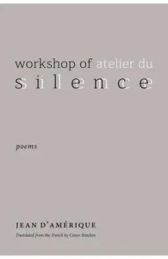 Workshop of Silence: Poems - Jean D'amérique