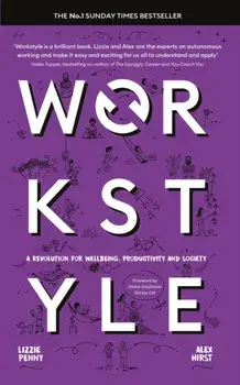Workstyle. A revolution for wellbeing, productivity and society, Paperback/Lizzie Penny