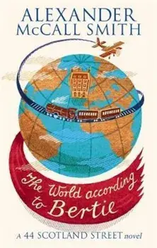 World According To Bertie, Paperback/Alexander Smith