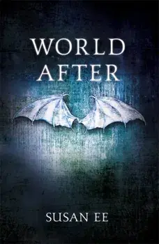 World After. Penryn and the End of Days Book Two, Paperback/Susan Ee