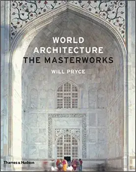 World Architecture: The Masterworks, Hardcover/Will Pryce