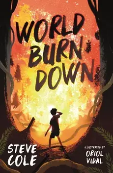 World Burn Down, Paperback/Steve Cole