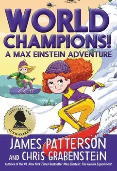 World Champions! a Max Einstein Adventure, Hardcover/James Patterson