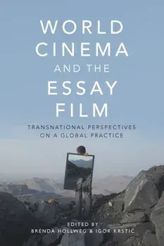 World Cinema and the Essay Film. Transnational Perspectives on a Global Practice, Paperback/***