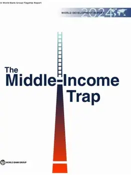 World Development Report 2024. The Middle-Income Trap, Hardback/World Bank Group