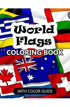 World Flags Coloring Book: Awesome book for kids to learn about flags and geography - Flags with color guides and brief introductions about the c - Dan Boone